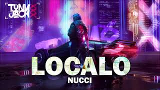 NUCCI  LOCALO TONY JACK REMIX [upl. by Mcgannon543]