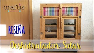 Crafti Reseña Deshidratador solar Tzenzontle [upl. by Flagler3]