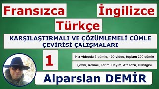 1 Fransızca Türkçe İngilizce Karşılaştırmalı ve Çözümlemeli Cümle Çevirisi [upl. by Aihsinat]