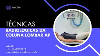 Técnicas Radiológicas da Coluna Lombar AP  Posicionamento Correto e Dicas Essenciais [upl. by Karole461]