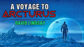 Classic SciFi Story quotA Voyage To Arcturusquot  Full Audiobook  Space Opera [upl. by Labaw]