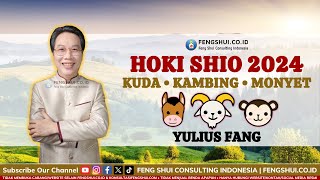 Shio Kuda Shio Kambing Shio Monyet di Tahun 2024  Yulius Fang fengshuicoid [upl. by Eelasor]