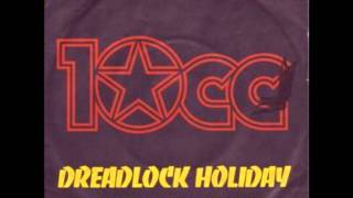 10cc  Dreadlock Holiday HQ amp 1080p HD [upl. by Ykcin584]