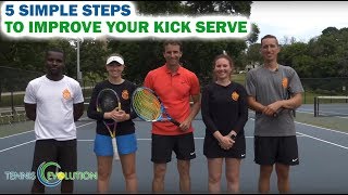 5 Simple Steps To Improve Your Kick Serve Fast and Easy [upl. by Oirtemed]