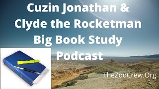 Cuzin amp Clyde Big Book Study Podcast 120824 [upl. by Violante]