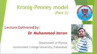 Kronig Penney Model part 2  Dr Muhammad Imran  Learning Physics with Dr Imran [upl. by Ryle]