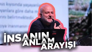 Kemal Sayar’la “İnsanın Anlam Arayışı” [upl. by Euqinitram]