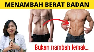 CARA MENAMBAH BERAT BADAN DENGAN CEPAT UNTUK MENAMBAH OTOT  drEmasuperr [upl. by Ayomat]