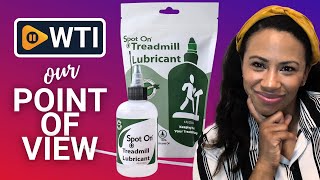 Spot On Treadmill Belt Lubricant  Our Point Of View [upl. by Lachus]