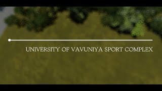 University of Vavuniya Sport Complex [upl. by Refinne]