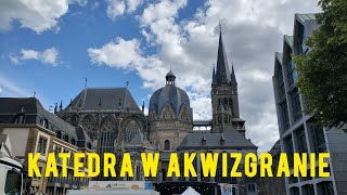 Katedra w Akwizgranie Aachen [upl. by Elletnohs]