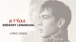 Gregory Lemarchal  Je t’écris Official Lyric Video [upl. by Ahsenar429]