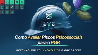 Como Avaliar Riscos Psicossociais para o PGR Situações de Assédio no Inventário [upl. by Efeek]