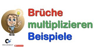 Brüche multiplizieren in 4 Schritten [upl. by Ahsino102]