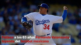 Fallece a los 63 años Fernando Valenzuela leyenda del beisbol mexicano [upl. by Dviad]