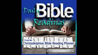 Daily Bible Readings from the Christadelphian Readings Planner for Aug 1st 2 Sam  Jer  Rom [upl. by Agate]