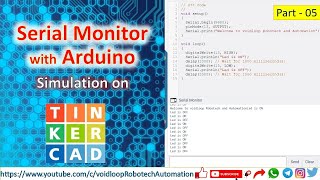 05 Simulate Serial Monitor with Arduino on TinkerCad [upl. by Afas]