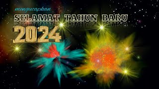 SELAMAT TAHUN BARU 2024 🎉  Happy New Year 2024 🥂6 [upl. by Sarilda]