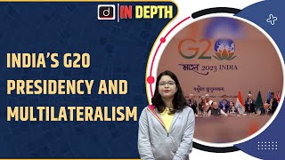 India’s G20 Presidency and New Multilateralism। In Depth । Drishti IAS English [upl. by Aerdnaxela]