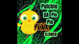 pulcino da pio pio funk SLOWED —DJ mczk3 [upl. by Thormora]