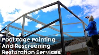 Pool Cage and Rescreening Restoration Services  Pool Paint Screen LLC [upl. by Vasos688]