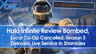 Halo Infinite Review Bombed Local CoOp Cancelled Season 3 Delayed Live Service In Shambles [upl. by Iad419]