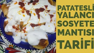 Patatesli Yalancı Sosyete Mantısı Şeker Mutfağım [upl. by Yaakov]