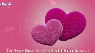 The Very Best Of BENHEART Love Songs 1 2 Hrs Of Nonstop Love Songs [upl. by Eneluj]