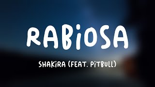 Rabiosa  Shakira feat Pitbull Lyrics Video 🐠 [upl. by Atinat49]