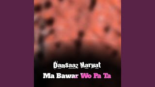 Ma Bawar Wo Pa Ta [upl. by Dun]