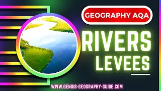 Geography GCSE revision 2024 LEVEES FORMATION [upl. by Nuawed]