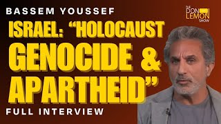 Bassem Youssef UNFILTERED on Israel Gaza amp the Future of American Media  The Don Lemon Show [upl. by Antonella506]