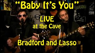 Baby Its You  Bradford and Lasso  Shirelles  Beatles [upl. by Fulbright]