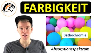 FARBIGKEIT 2 – Absorptionsspektrum amp Bathochromie  Chemie Tutorial [upl. by Auliffe]