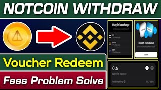 Notcoin Withdrawal Token Claim  NotcoinVoucher Redeem  Notcoin Fees Problem Solve  Afvan Mahida [upl. by Small]