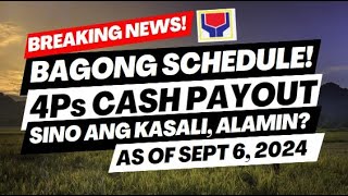 BREAKING NEWS BAGONG SCHEDULE NG 4Ps CASH PAYOUT AS OF SEPTEMBER 6 2024  SINO ANG MAKAKATANGGAP [upl. by Garald]