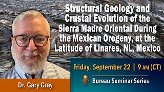 Structural Geology and Crustal Evolution of the Sierra Madre Oriental During the Mexican Orogeny [upl. by Aisitel561]