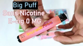 BIG PUFF SANS NICOTINE  ECIGARETTE JETABLE 0 MG [upl. by Enitsej]