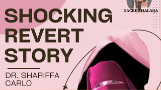 Dr Sheriffa Carlos shocking revert story  From destroyer to believer [upl. by Aicssej]