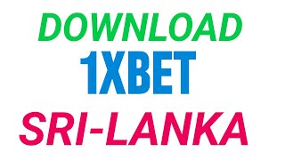 How to download 1xbet in Sri Lanka  1xbet Sri Lanka registration [upl. by Rowney135]