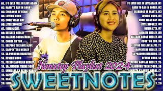 SWEETNOTES Nonstop Playlist 2024💖Best of OPM Love Songs 2024 💖Iniibig Kita💖Love Songs 2024 [upl. by Mikkanen]