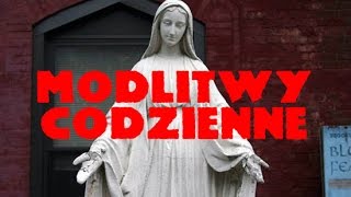 MODLITWY CODZIENNE  zbiór najważniejszych Katolickich Modlitw [upl. by Arnon183]