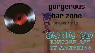 Gorgerous BAR Zone P Mix  Sonic CD FanMade OST by monokiidd [upl. by Asyal]