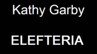 Kathy Garby ELEFTERIA [upl. by Jolanta]