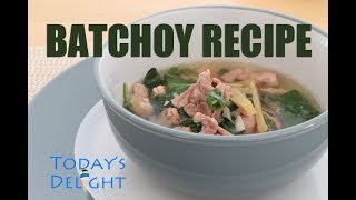 Batchoy Recipe  Todays Delight [upl. by Andriana]