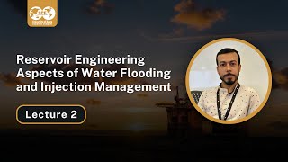 Reservoir Engineering Aspect of Waterflooding and Injection Management  part 2 [upl. by Mayda]