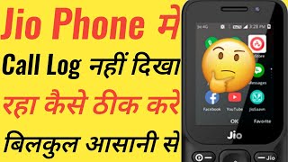 Jio Phone mein Call Log nahi Dikha raha hai  Jio Phone me Call Log nahi Dikha raha hai  Jio Phone [upl. by Ailla865]