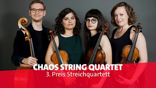 Chaos String Quartet  3 Preis Streichquartett  Ludwig van Beethoven  ARDMusikwettbewerb 2022 [upl. by Neerom]