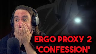 Kit Reacts Ergo Proxy 2 Confession [upl. by Ahtelrac]