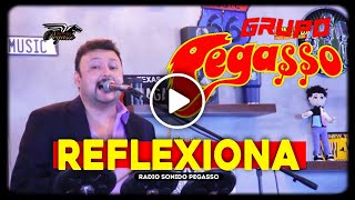 2021  Grupo PEGASSO  REFLEXIONA  Zagar desde el bar  Pegasso [upl. by Uria]